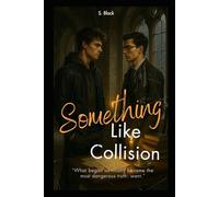 Something Like Collision: An Enemies-to-Lovers novel (Mafia)