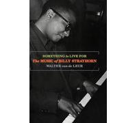 Something to Live For: The Music of Billy Strayhorn