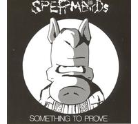 Something to Prove/Nothing Is