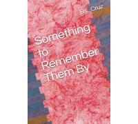 Something to Remember Them By