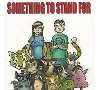 Something to Stand for 1