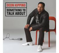 Deon Kipping - Something to Talk About