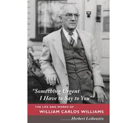 Something Urgent I Have To Say To You by Herbert Leibowitz (2011-12-12)