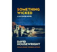 Something Wicked: A McKenzie Novel: 19
