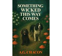 Something Wicked This Way Comes (Dog Detectives of Dana Point)