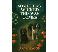 Something Wicked This Way Comes (Dog Detectives of Dana Point)