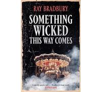 Something Wicked This Way Comes (Fantasy Masterworks)