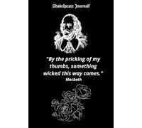 “Something Wicked This Way Comes” Lined Notebook: Gothic Literary Quote Journal - Inspired by Macbeth (6” x 9”, 100 Pages)