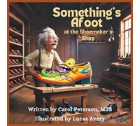 Something's Afoot at the Shoemaker's Shop