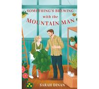 Something's Brewing with the Mountain Man: A Cozy Instalove Small Town Romance