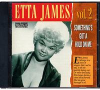 Etta James - Something's Got a Hold on M