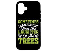 Sometime I Can Almost Hear The Laughter of The Trees Carcasa para iPhone 16