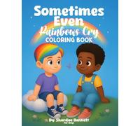 Sometimes Even Rainbows Cry Coloring Book for Boys