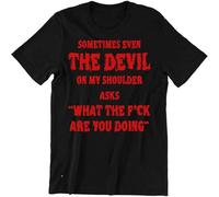 Sometimes Even The Devil On My Shoulder Shirt Funny Men's T Shirt tee?Top Short Sleeve Black XL