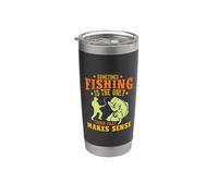 Sometimes Fishing Is The Only Thing That Makes Sense Fisher Vaso térmico de acero inoxidable de doble pared