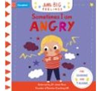 Sometimes I Am Angry
