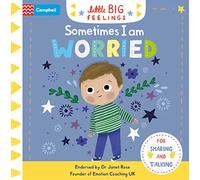 Sometimes I Am Worried (Campbell Little Big Feelings, 2)