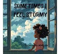 Sometimes I Feel Stormy