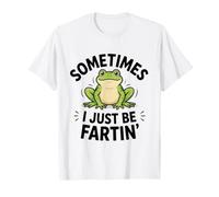 Sometimes I Just Be Fartin Frog Farting Humor Animal Frog Camiseta