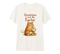Sometimes I Just Be Fartin' Funny Farting Cat Meme Coffee Camiseta Premium