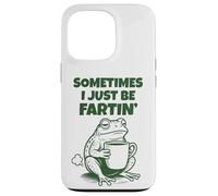 Sometimes I Just Be Fartin' Funny Frog Humor Adult Men Women Carcasa para iPhone 13 Pro