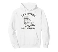 Sometimes I Just Be Fartin' Funny Raccoon Fart Hombres, Mujeres Niños Sudadera con Capucha