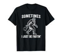 Sometimes I Just Be Farting Bigfoot Fart Dad - Novedad para Hombre Camiseta