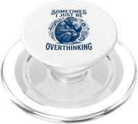 Sometimes I Just Be Overthinking Mono Funny Meme Vintage PopSockets PopGrip para MagSafe