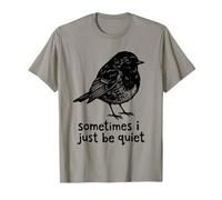 Sometimes I Just Be Quiet Small Bird Relief Camiseta