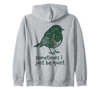 Sometimes I Just Be Quiet Small Bird Relief Sudadera con Capucha