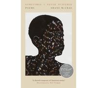 Sometimes I Never Suffered: Shortlisted for the T S Eliot Prize 2020