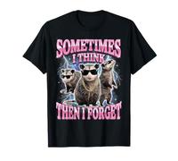 Sometimes I Think Then I Forget Camiseta