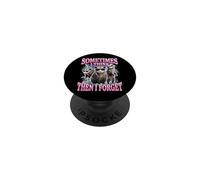 Sometimes I Think Then I Forget PopSockets PopGrip Adhesivo