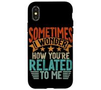 Sometimes I Wonder How You'Re Related To Me Hermanos Funny Carcasa para iPhone X/XS