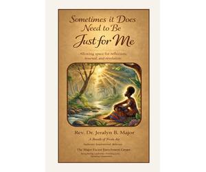 Sometimes It Does Need to Be Just for Me: Allowing Space for Reflection, Renewal and Revelation