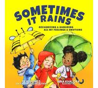Sometimes It Rains: Recognizing and Honoring All My Feelings and Emotions (Stoicism For Kids)