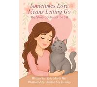 Sometimes Love Means Letting Go: The Story of Chanel the Cat