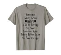Sometimes Talking to Your Sister is All The Therapy You Need Camiseta
