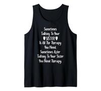 Sometimes Talking to Your Sister is All The Therapy You Need Camiseta sin Mangas
