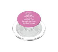Sometimes Talking to Your Sister is All The Therapy You Need PopSockets PopGrip para MagSafe