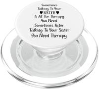 Sometimes Talking To Your Sister is All The Therapy You Need PopSockets PopGrip para MagSafe