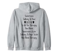 Sometimes Talking to Your Sister is All The Therapy You Need Sudadera con Capucha
