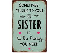 Sometimes Talking to Your Sister is All The Therapy You Needaluminum Vintage Metal Sign Art Iron Painting for Indoor Outdoor Decor Room 30.5 x 20.3 cm