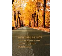Sometimes we have to walk the path alone to find ourselves: Finding Your Peace ~ Line Journal