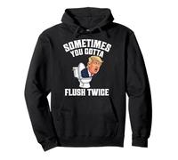Sometimes You Gotta Flush Twice Funny Anti Trump Meme Parodia Sudadera con Capucha