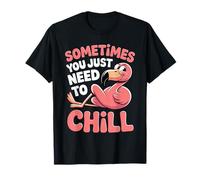 Sometimes You Just Need To Chill Relax Reminder Stress - Camiseta