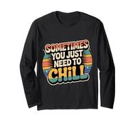 Sometimes You Just Need To Chill Relax Reminder Stress |- Manga Larga