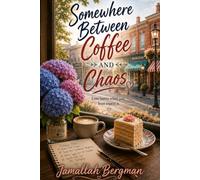 Somewhere Between Coffee and Chaos
