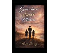 Somewhere Between Grace and Chaos