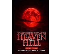 Somewhere Between Heaven and Hell